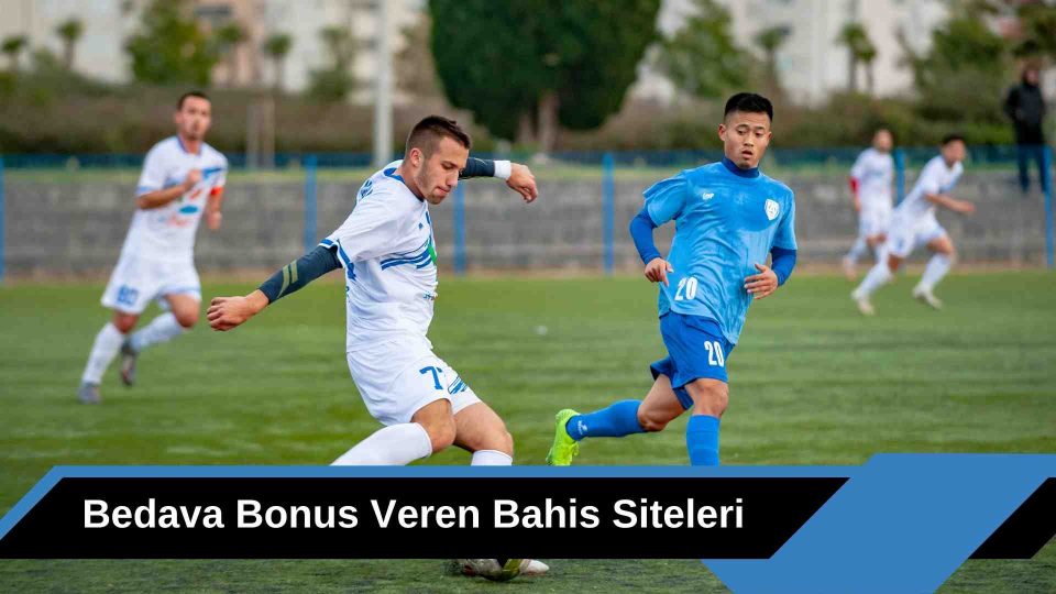 Bedava Bonus Veren Bahis Siteleri