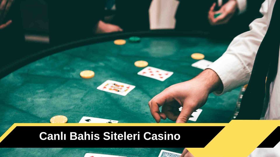 Canlı Bahis Siteleri Casino