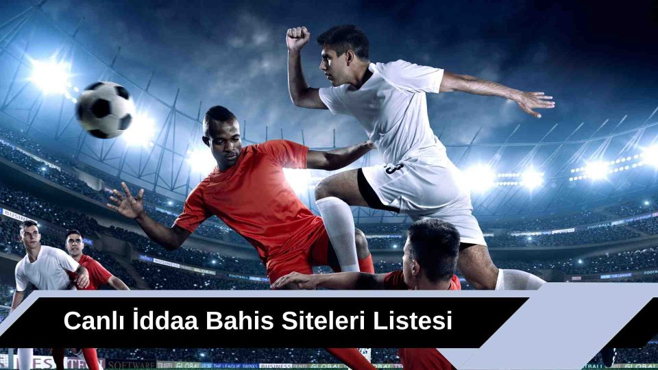 Canlı iddaa Bahis Siteleri Listesi